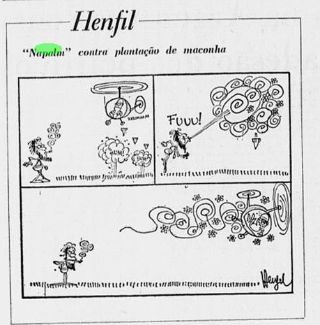 Henfi - Napalm contra plantação de maconha