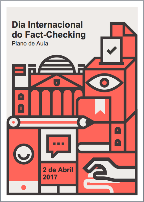 Plano de aula gratuito traduzido pela Agência Pública para o Dia Internacional do Fact-Checking.