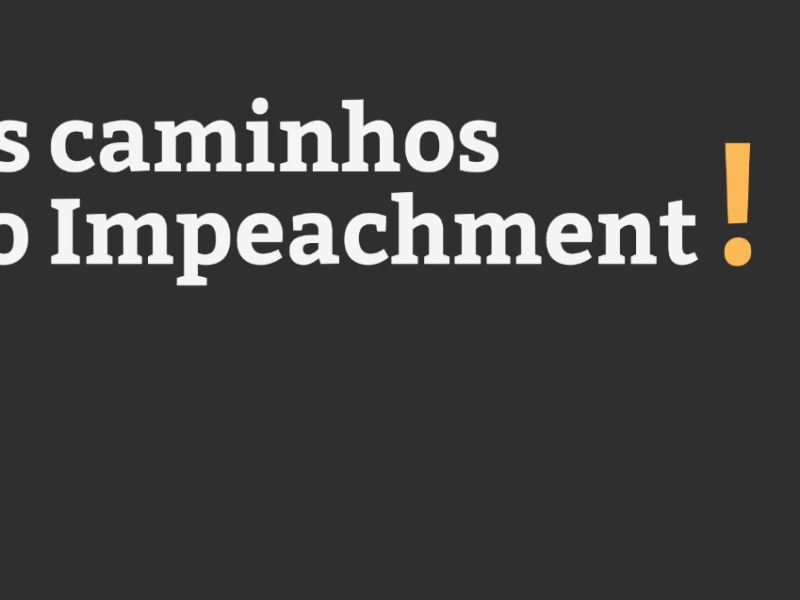 Entenda os passos do processo de impeachment contra Dilma no Congresso