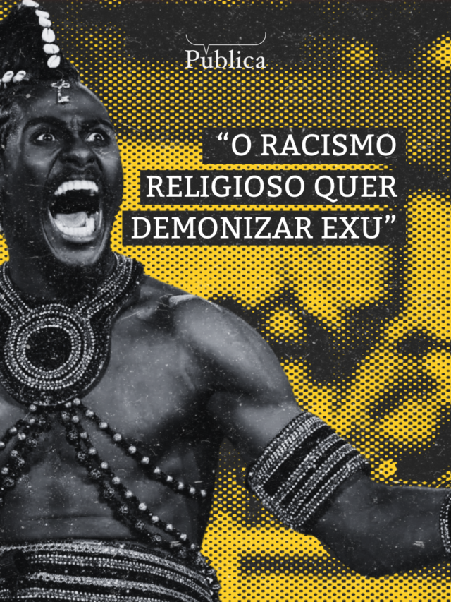 “O racismo religioso quer demonizar Exu”