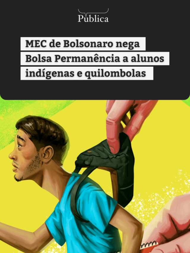 MEC de Bolsonaro nega bolsas a alunos indígenas e quilombolas